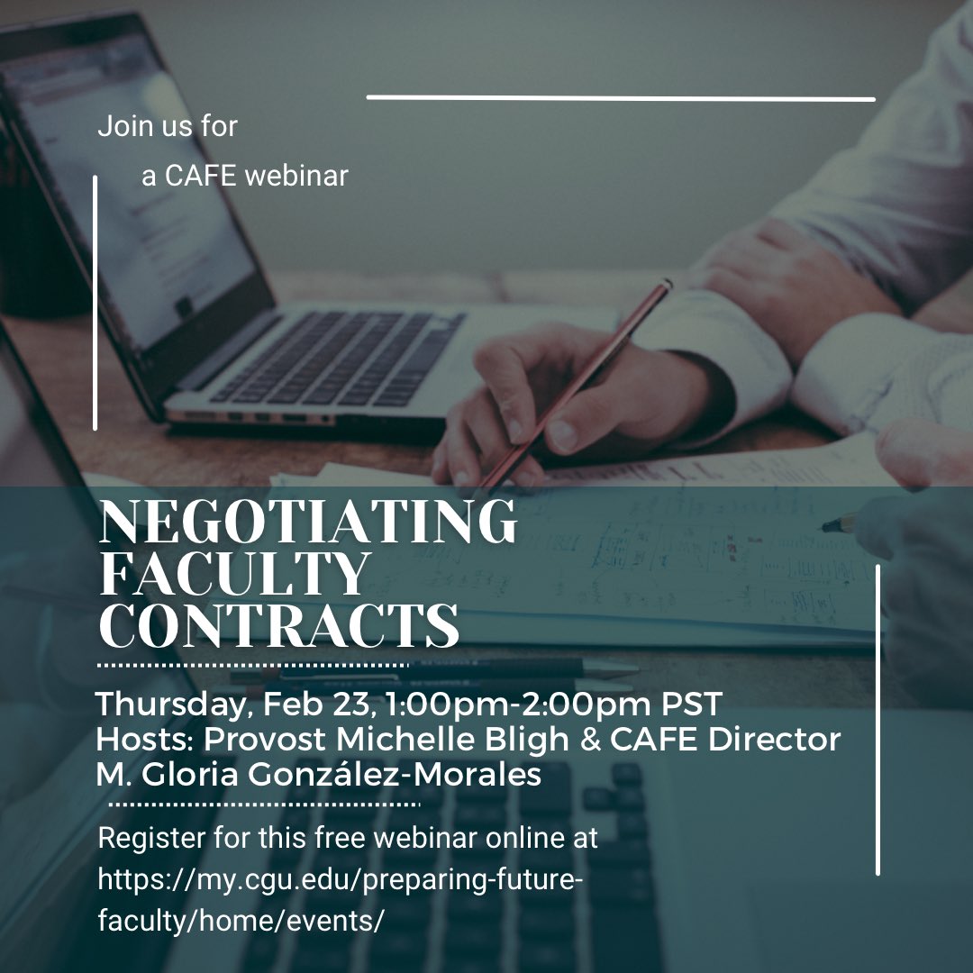 CAFE_CGU's tweet photo. Join us for a CAFE webinar, ”Negotiating Faculty Contracts” on Thursday, February 23rd from 1:00pm-2:00pm PST. This webinar will be hosted by Provost Michelle Bligh &amp; CAFE Director M. Gloria González-Morales. Register for this free webinar online at https://t.co/CtiMu351Tg. https://t.co/AtvQmf8riW