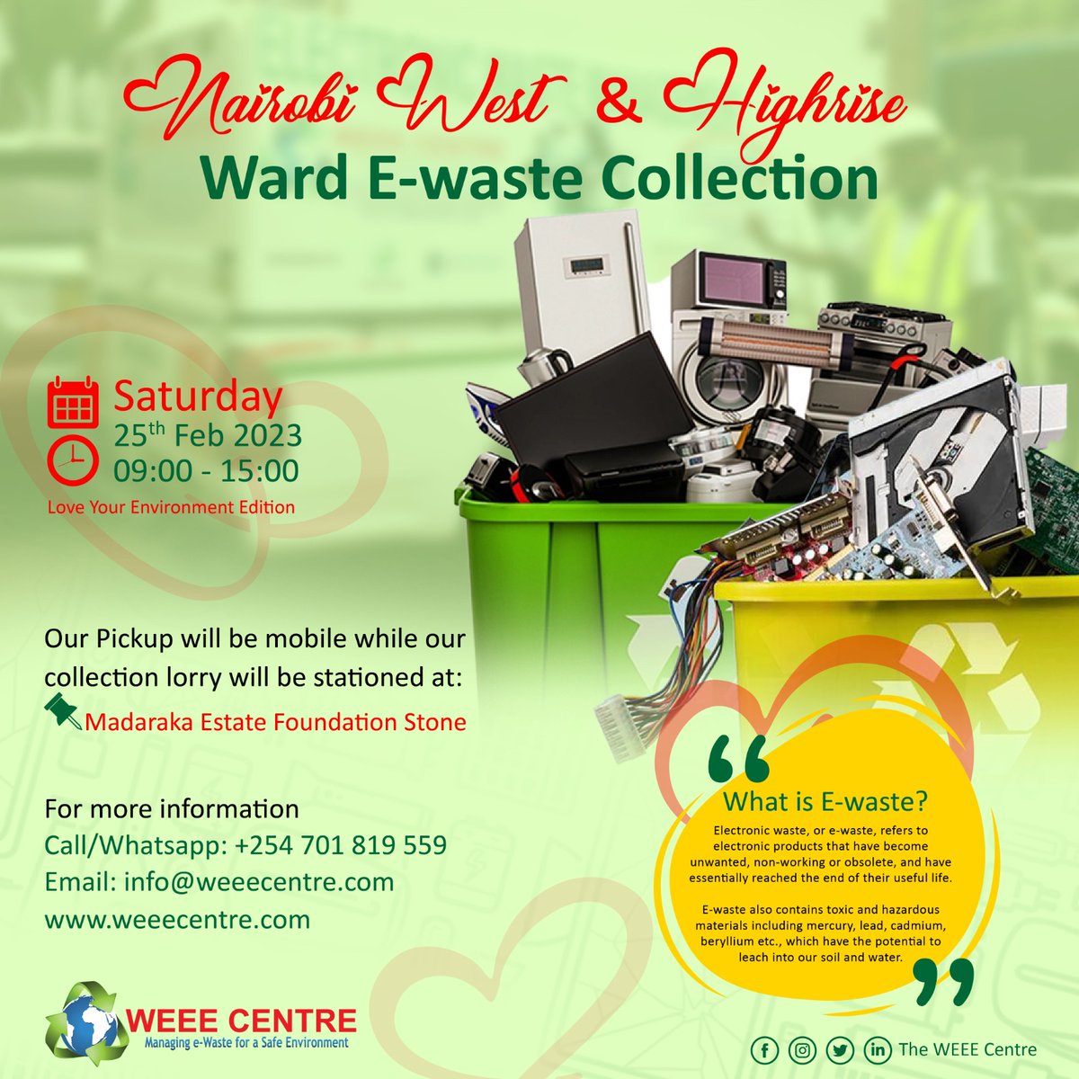 Calling Nairobi West and Highrise residents: 
The Langata 'Love Your Environment' e-waste drive - that's been happening throughout February 2023 with the support of <a href="/TheWEEECentre/">The WEEE Centre</a> - ends this Saturday 25th in Nairobi West at the Madaraka Estate Foundation Stone.