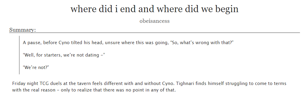 "where did i end and where did we begin"
✧ Cynonari Love Week Day 7 Free Day
✧ They were dating this whole time - Tighnari just had no clue that they were.
✧ 4k words, Tighnari POV, no hurt, just sillies
✧archiveofourown.org/works/45230182
#cynriloveweek 
<a href="/CynriLoveWeek/">Cynonari Love Week</a>
 #cynonari