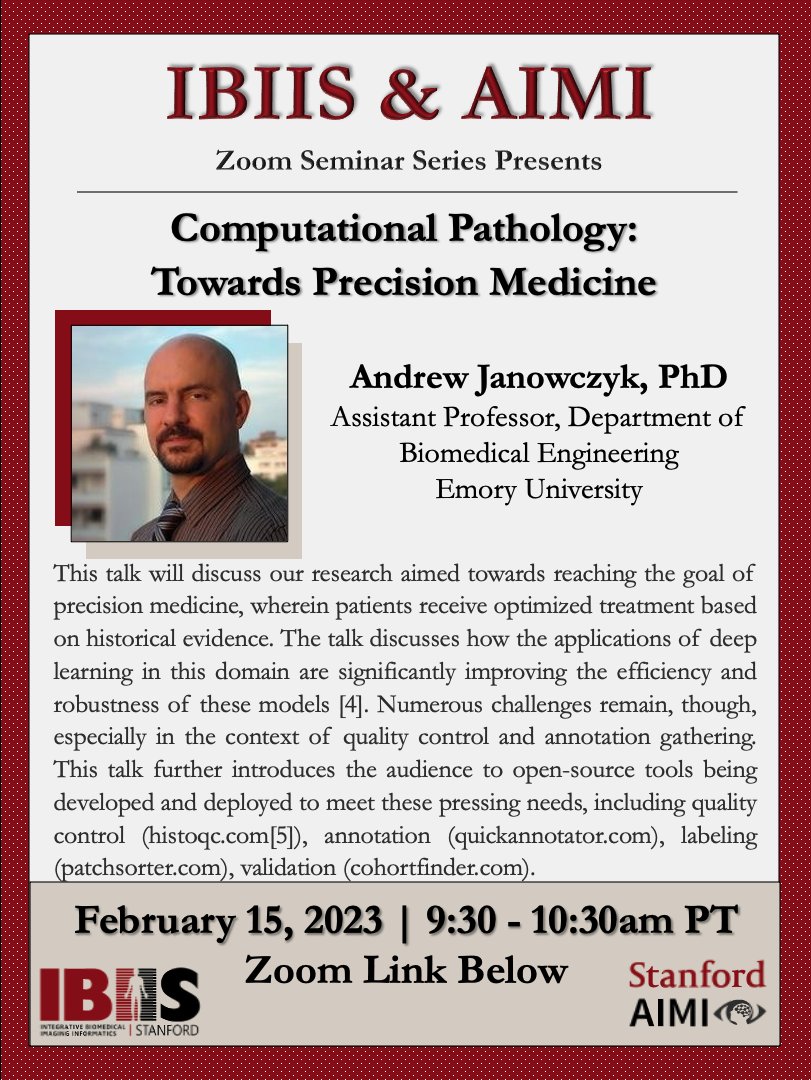Watch Dr. Andrew Janowczyk's @StanfordIBIIS & @StanfordAIMI seminar on 'Computational Pathology: Towards Precision Medicine' via the IBIIS website: ibiis.stanford.edu/events/seminar…