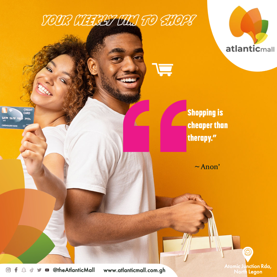 TheAtlanticMall's tweet photo. YOUR WEEKLY VIM TO SHOP!
ποΈππ·οΈπͺπΎ
βShopping is cheaper than therapy.β
~ Anon
Come through to shop from Atlantic Mall. Locate us at Atomic Junction Rda, North Legon.
#AtlanticMall
#WhereGreatExperienceHappens
#ShopOclock
#Shopping
#Explore
#AtomicJunction https://t.co/aYdwxkyuKO
