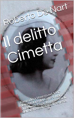 alberto_sanavia's tweet photo. #24aprile 1947, #Venezia: nel tentativo di rapinarla, il brindisino Bartolomeo #Toma uccide con colpi di scure alla nuca la bellunese Linda #Cimetta, giunta qui per rifornirsi di sigarette di contrabbando. Sarà arrestato col gondoliere Luigi #Sardi, condannato per complicità https://t.co/CqZP7vr0Ny