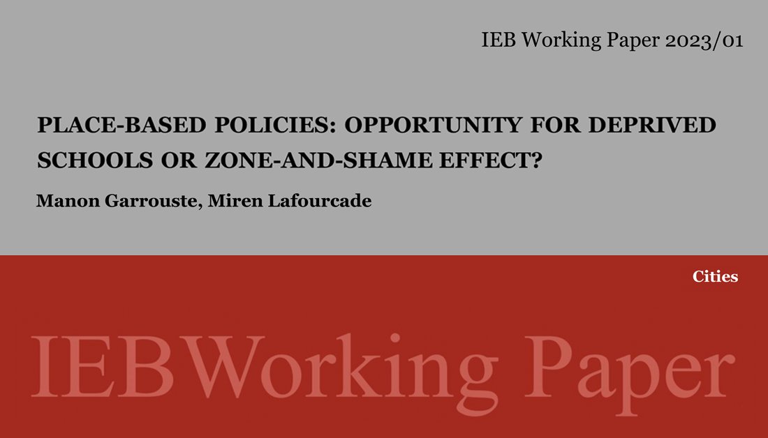 🆕 📃 IEB #WorkingPaper on #Cities  'Place-Based Policies: Opportunity for Deprived Schools or Zone-And-Shame Effect?' By ✍️ Manon Garrouste (@univ_lille, @CNRS, @IESEG) & Miren Lafourcade (IEB, @UBeconomics, @RITM_UPSaclay) 📝 Full text: i.mtr.cool/slzpqanpxk #EconTwitter