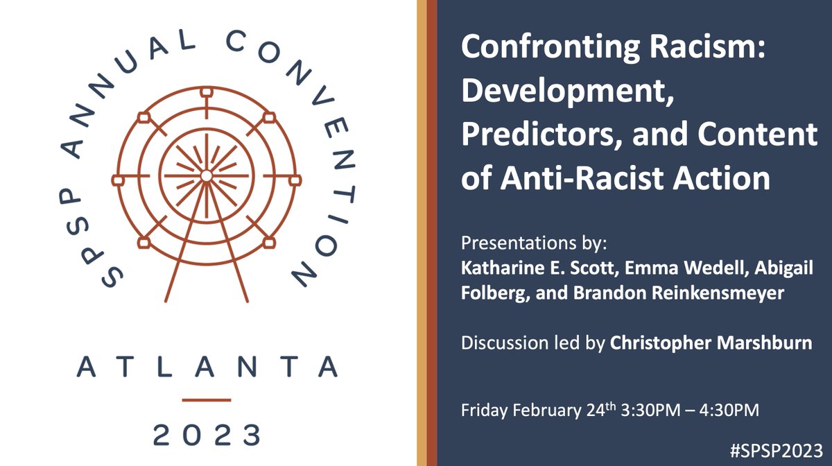 KatharineEScott's tweet photo. 📢If you'll be at #SPSP2023, come check out our symposium, "Confronting Racism: Development, Predictors, and Content of Anti-Racist Action" on Friday, February 24th, starting at 3:30PM. 🧵... https://t.co/43ijBmwCRw