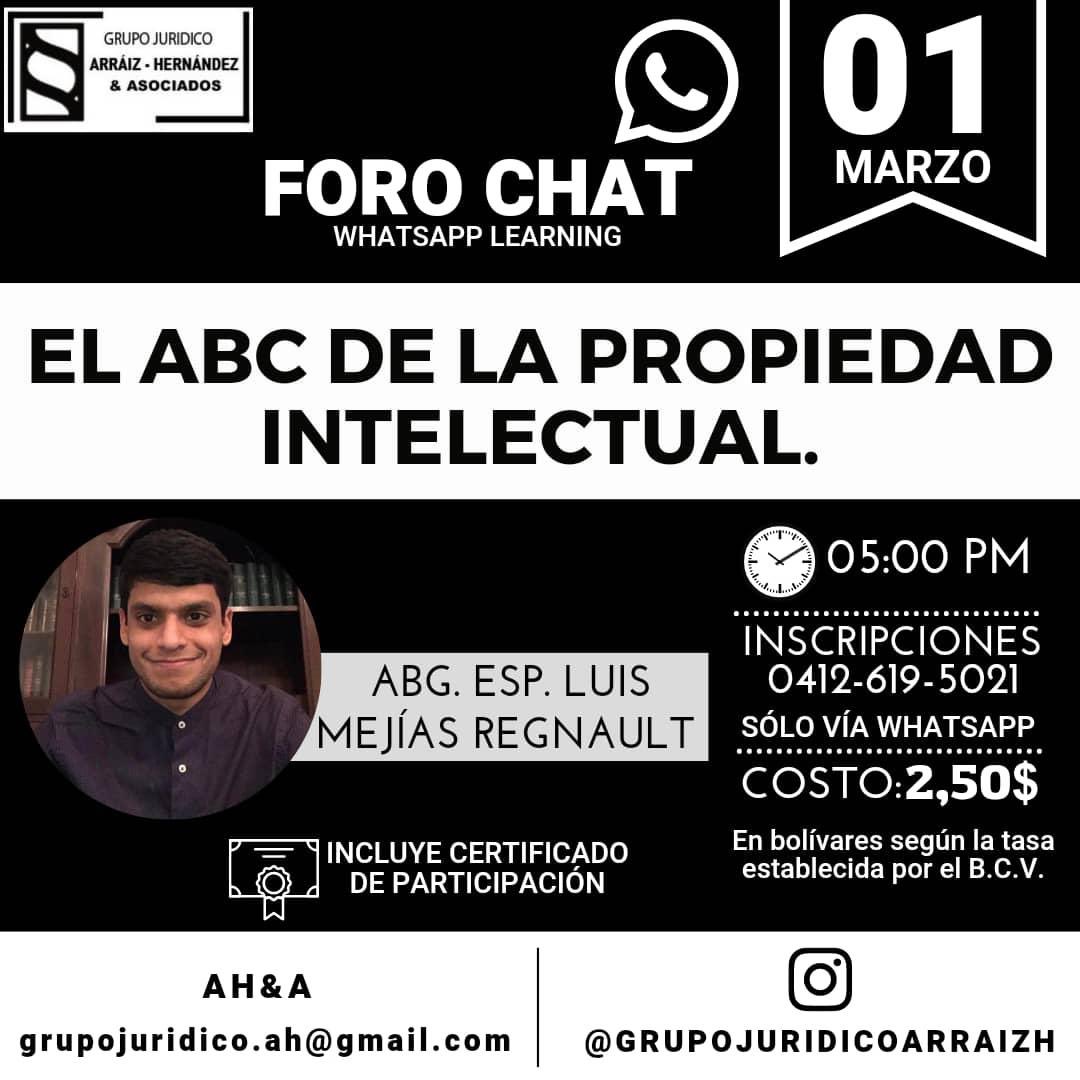 🗣️ "El ABC de la propiedad intelectual"
Derecho de autor 📖
Marcas ®️
Patentes.

🗓️: 01 marzo 2023
🕞: 5:00PM a 7:00PM 
📱: Modalidad WhatsApp Learning
💰: Inversión: 2,5$ o su equivalente en Bs Tasa BCV. 

📝: Inscripción vía WhatsApp 04126195021