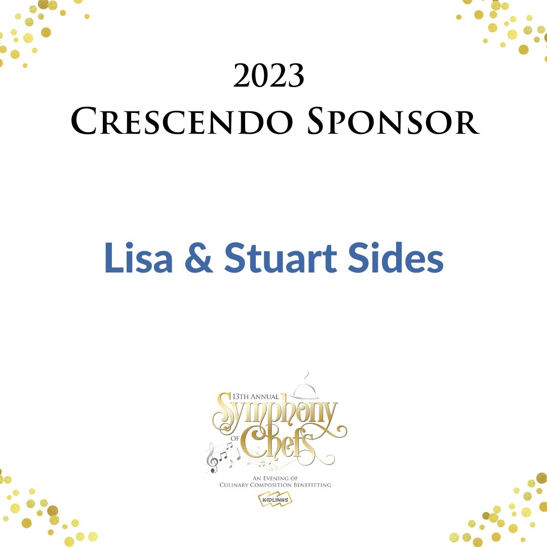 Kid_Links's tweet photo. Thank you Lisa &amp; Stuart Sides for being a Crescendo Sponsor at our upcoming 13th Annual Symphony of Chefs on February 27th, the ultimate chef-driven culinary dinner experience benefitting KidLinks. We appreciate you! 
#SymphonyofChefs2023 https://t.co/GNhILYXJBL
