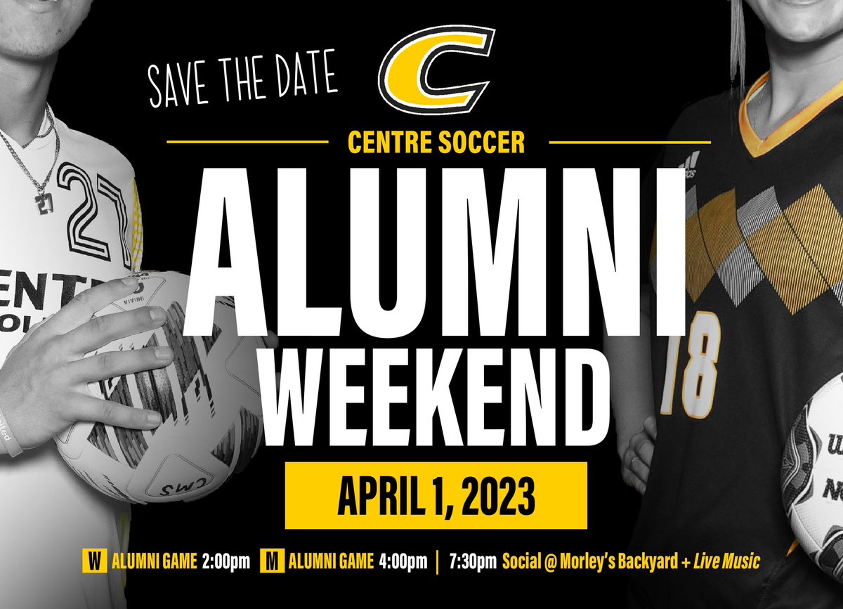 Mark your calendars for one of the largest on campus Alumni events of the year! Team banquet at 12:30, WSOC @ 2:00, MSOC @ 4:00, Social & Live Music @morleysbackyard at 7:30! @CentreWSoccer @CentreAlumni