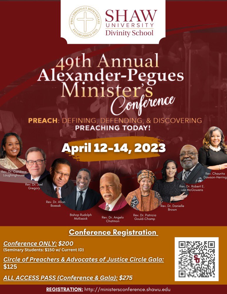 Join us at the 49th Annual Alexander-Pegues Minister’s Conference and The 2nd Annual Shaw University Divinity School Circle of Preachers and Advocates of Justice Honors Gala on Friday, April 14, 2023!

Register Here: ministersconference.shawu.edu