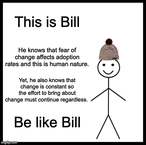 _uwaisiqbal's tweet image. This is Bill

He knows that fear of change affects adoption rates and this is human nature

Yet, he also knows that change is constant so the effort to bring about change must continue regardless

Be like Bill

#legalai #legalnlp #belikebill #legaltech
