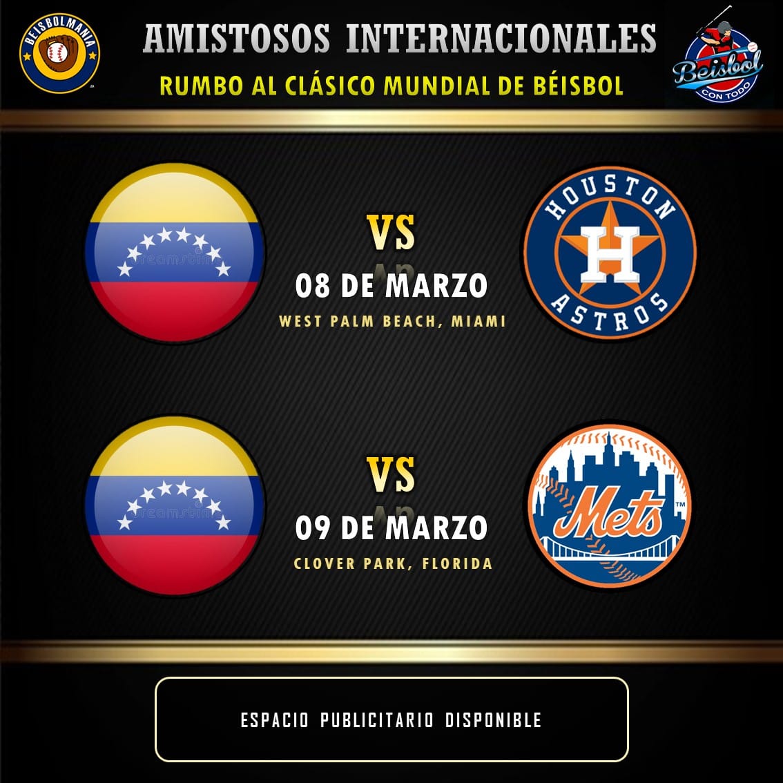 Beisbolmanía on Twitter: "Juegos amistosos de la Selección de Venezuela previo al Clásico Mundial de Béisbol 08/03 vs #Astros de Houston 09/03 vs #Mets de Nueva York Somos #Beisbolmania https://t.co/FBcItmlA3b" / Twitter