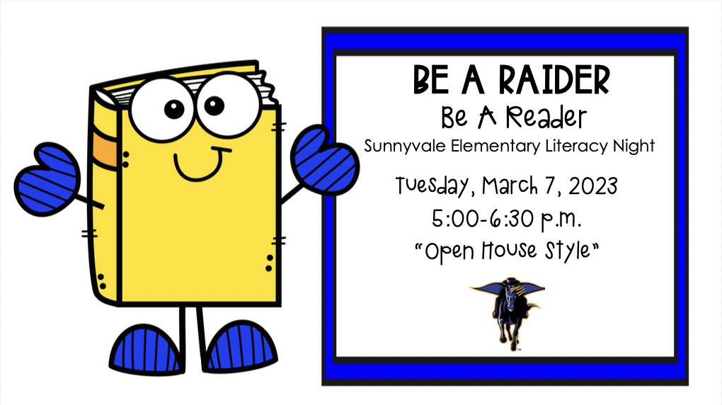 SunnyvaleES's tweet image. Literacy Night is coming!
Tuesday, March 7, 2023
5:00-6:30 PM
#RaidersRise #BeARaider