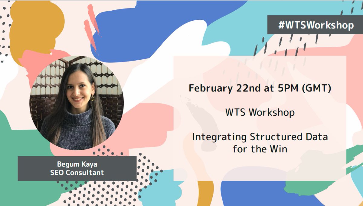 techseowomen's tweet photo. Tomorrow's #WTSWorkshop
February 22nd - 5pm GMT
@begumkayaseo on "Integrating Structured Data for the Win"
Hosted by @SEOJoBlogs
Join our community for details on how to tune in
https://t.co/SFZ9XeDxRr https://t.co/9w805GOBuh