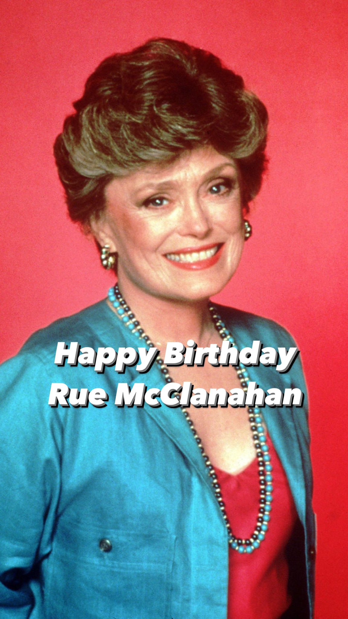 Happy Birthday Rue McClanahan     