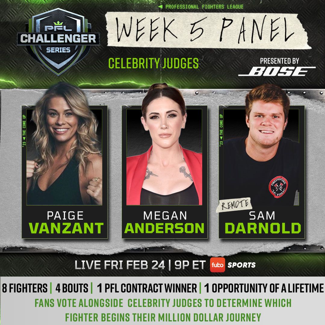 Week 5⃣panel is here! 
<a href="/paigevanzant/">Paige VanZant</a> 
<a href="/MeganAnderson/">Megan Anderson</a> 
Sam Darnold 

Vote alongside the all star panel to decide who gets a PFL contract! ✍️

B2YB <a href="/Bose/">Bose</a>  | Fights are 𝗟𝗜𝗩𝗘 &amp; 𝗙𝗥𝗘𝗘 on <a href="/fuboSports/">Fubo Sports Network</a> 

[ #PFLonFubo | Women's Flyweights | Fri, Feb 24th | 9pm ET]