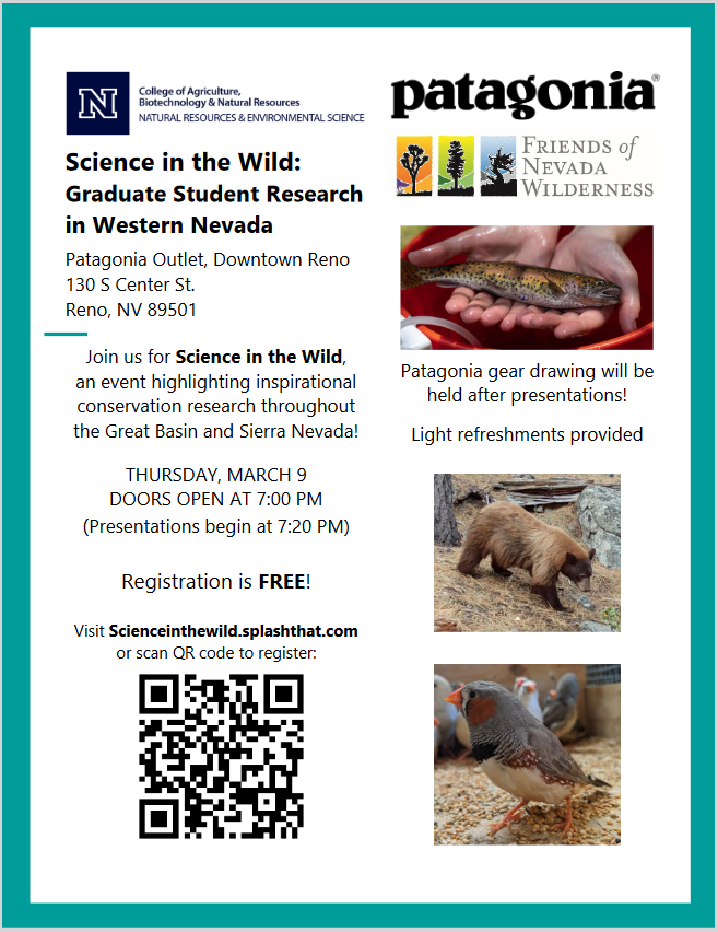 If you are in Reno March 9th, come join us at the <a href="/patagonia/">Patagonia</a> outlet for Science in Wild! This free event was organized by and will feature the research of NRES graduate students. Hope to see you there! <a href="/unrcabnr/">UNR College of Ag, Biotech & Natural Resources</a>
