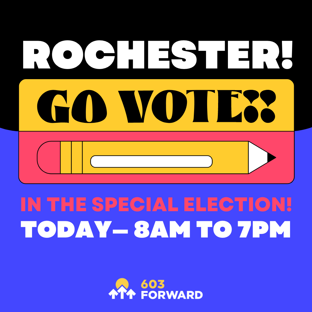 603Forward's tweet photo. ATTN Roch Ward 4️⃣! The Special Election is TODAY + its outcome will decide the direction that the house leans this session. Go out + vote in @ChuckGrassie who prioritizes #ProNextGeneration policy in NH!
#NHPolitics https://t.co/oXgb60xpu5