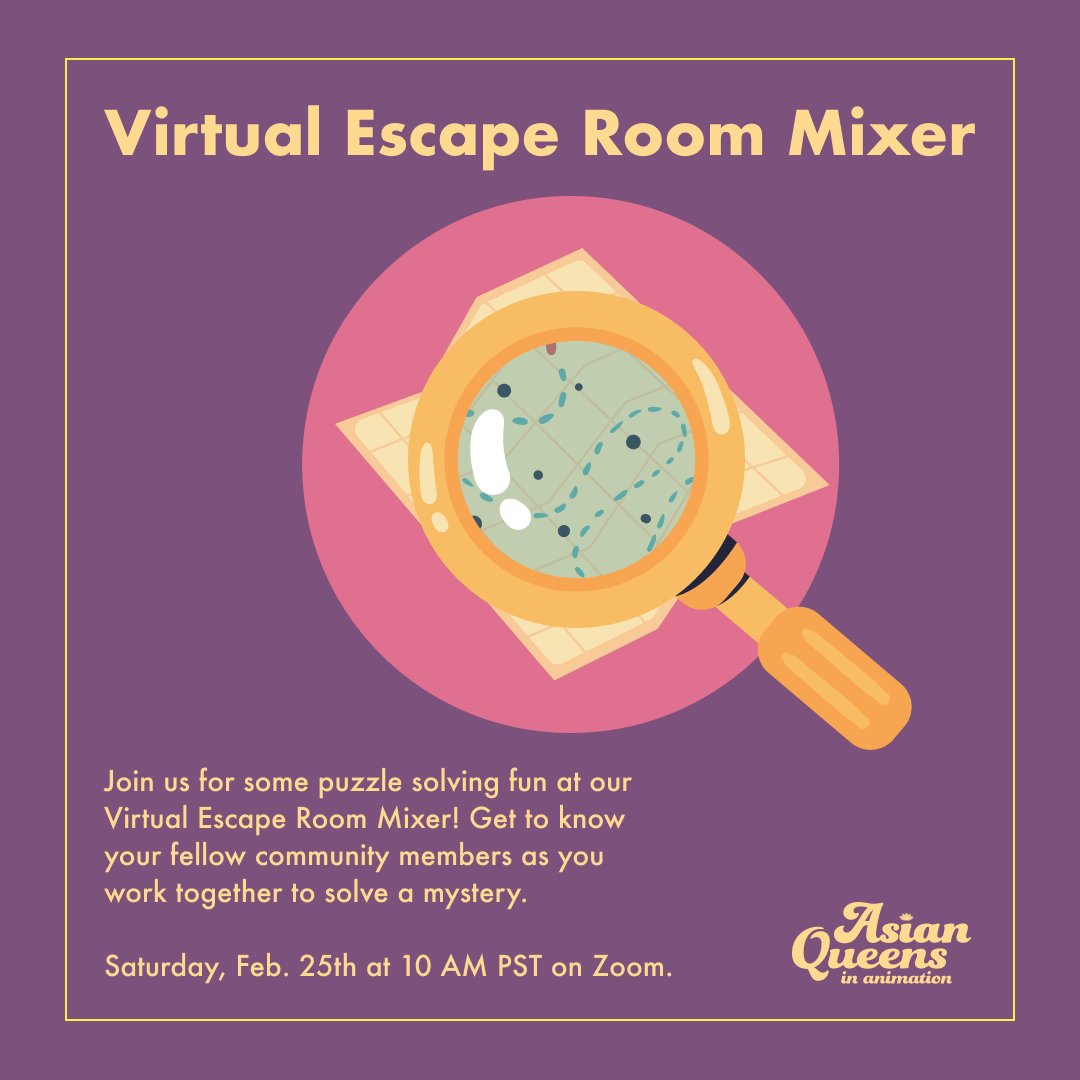 AsianQueensAnim's tweet photo. Hey there Queens! Join us for a fun virtual escape room mixer where you can meet other friends in the industry and work together to solve a mystery before time runs out! Registration link in bio. See you there 🔍 Graphic credit: Sameera Khurana #aqia #virtualmixer #animation https://t.co/g7pC9lhQvN