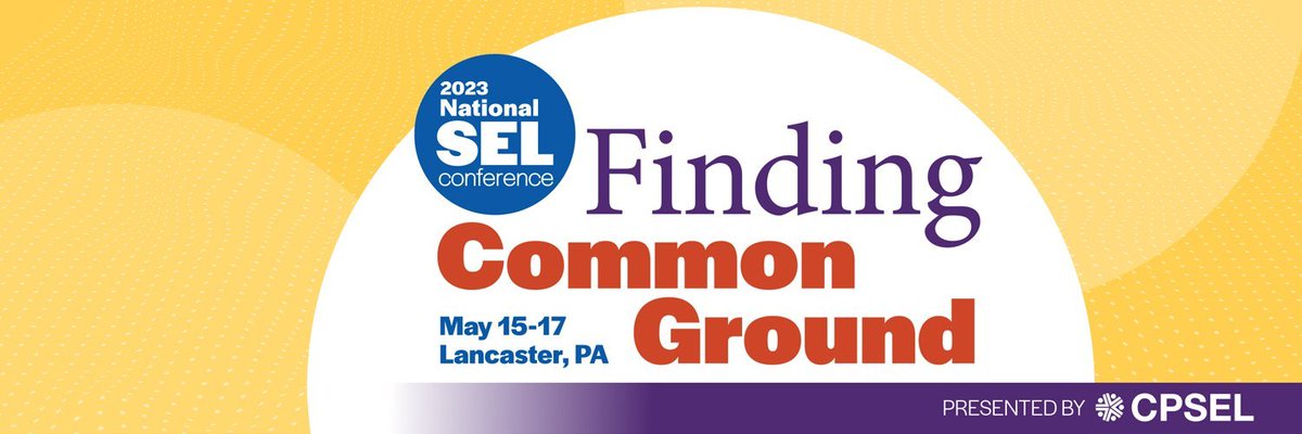 The 2023 National Social and Emotional Learning Conference - Finding Common Ground - is coming to Lancaster, PA on May 15-17. Register here: tinyurl.com/4xwzf4wv