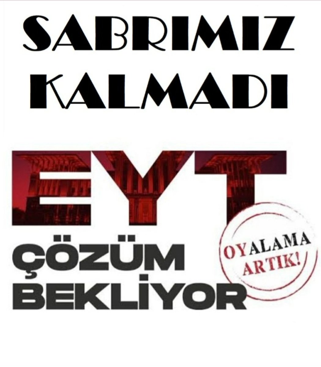 Haydi arkadaşlar hep birlikte!!!
Resmi Gazetede görene kadar!!!

#EYTyeVerdiginizSözüTutun