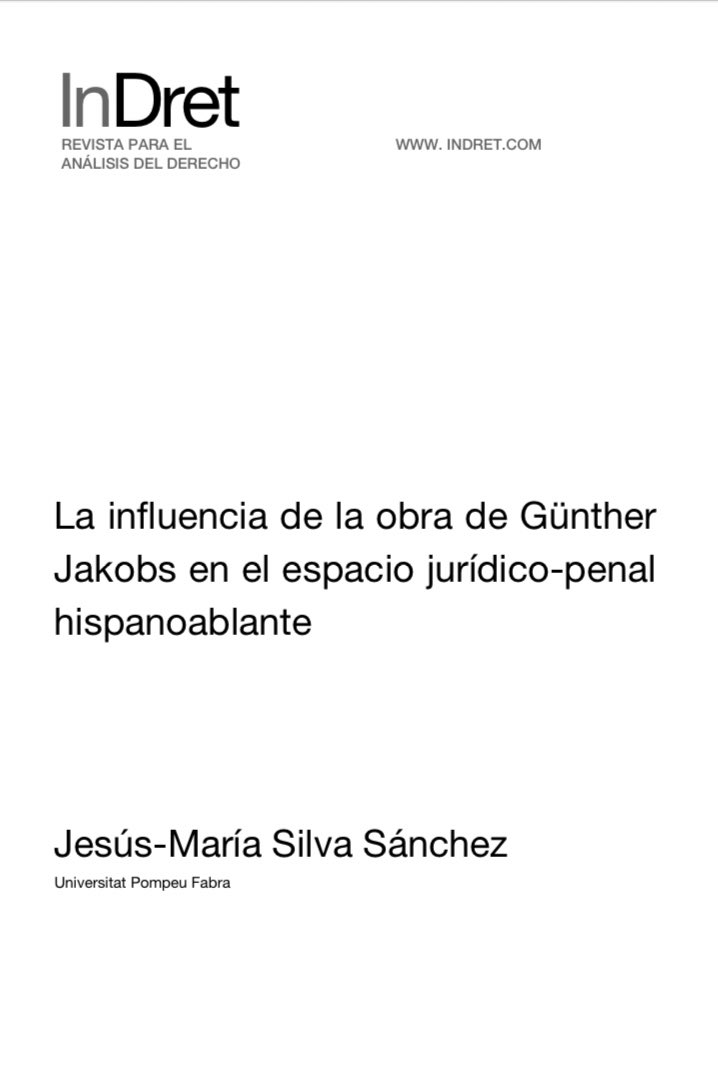 Recomendado del día => La influencia de la obra de Günther Jakobs en el espacio jurídico-penal hispanoablante. 

Autor => Jesús-María Silva Sánchez

Se puede descargar en el siguiente link => indret.com/wp-content/upl…