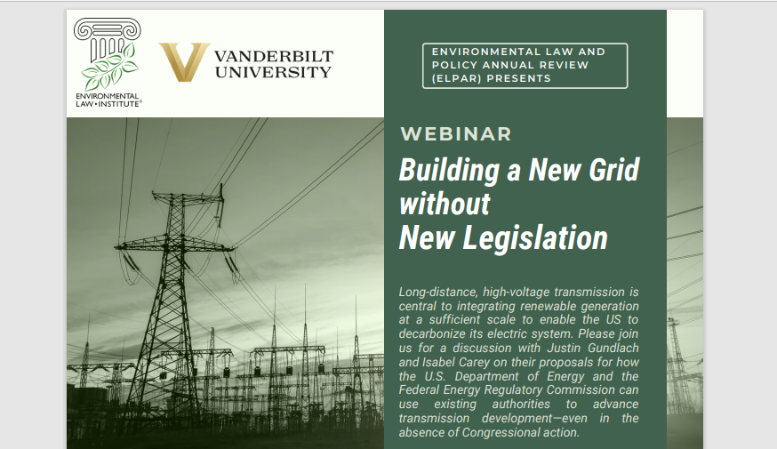VanderbiltEELU's tweet photo. How might @ENERGY and @FERC use existing authority to advance transmission development—even in the absence of congressional action? Join the free ELPAR and @ELIORG webinar on 2/27 to learn: https://t.co/KnfNIzdAbT
#ELPAR @vanderbiltlaw @michaelvandenb6 @ELQ_Berkeley @JMGinNYC https://t.co/yDzT19NR7b