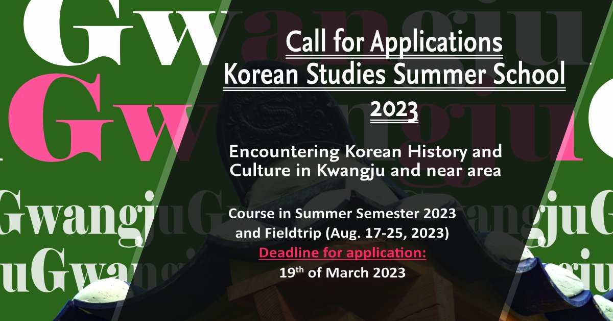 koreastudien's tweet photo. Call for applications: Korean Studies Summer School 2023 - Encountering Korean History and Culture in Kwangju and near area (Deadline for application: 19 March 2023) - More information: https://t.co/t3zAVxXrCa https://t.co/XohB5Sqj2j