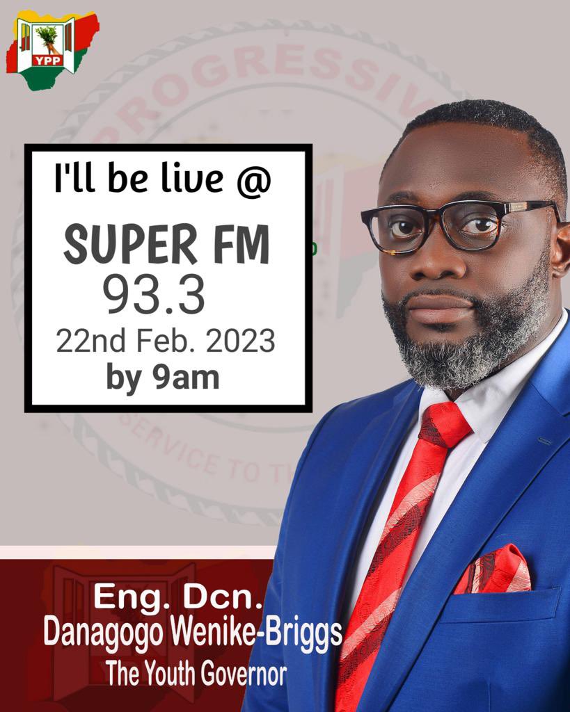 DanagogoWB's tweet photo. Tune in to listen tomorrow !
Thereβs a need for you to know why we need a revolution in the politics of Rivers state.
Most importantly, the reason why you should cast your vote in favour of #Youngprogressiveparty
#DanagogowenikeBriggs https://t.co/ta1l6vhHZV