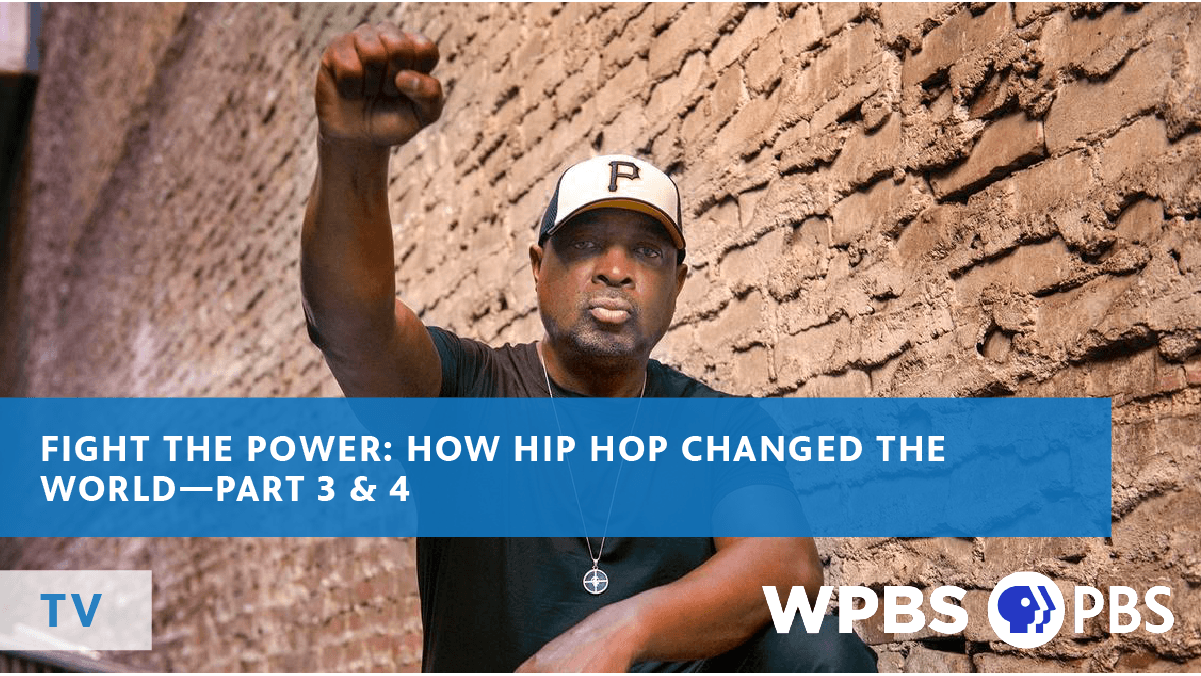 WPBS on Twitter: "Fight the Power: How Hip Hop Changed the World—Part 3 ...
