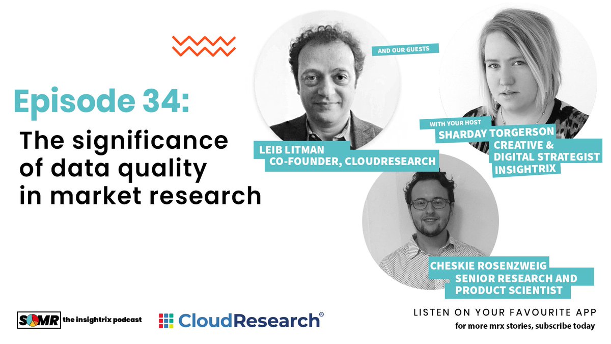 insightrix's tweet photo. In episode 34, Sharday Torgerson connects with @leib_litman and @RoseChesk of @CloudResearch to chat about the significance of data quality in market research. 

Take a listen! 
https://t.co/XAhcobTP0M

#newmrx #dataquality #samplequality #panelprovider https://t.co/pknlrUJbMX