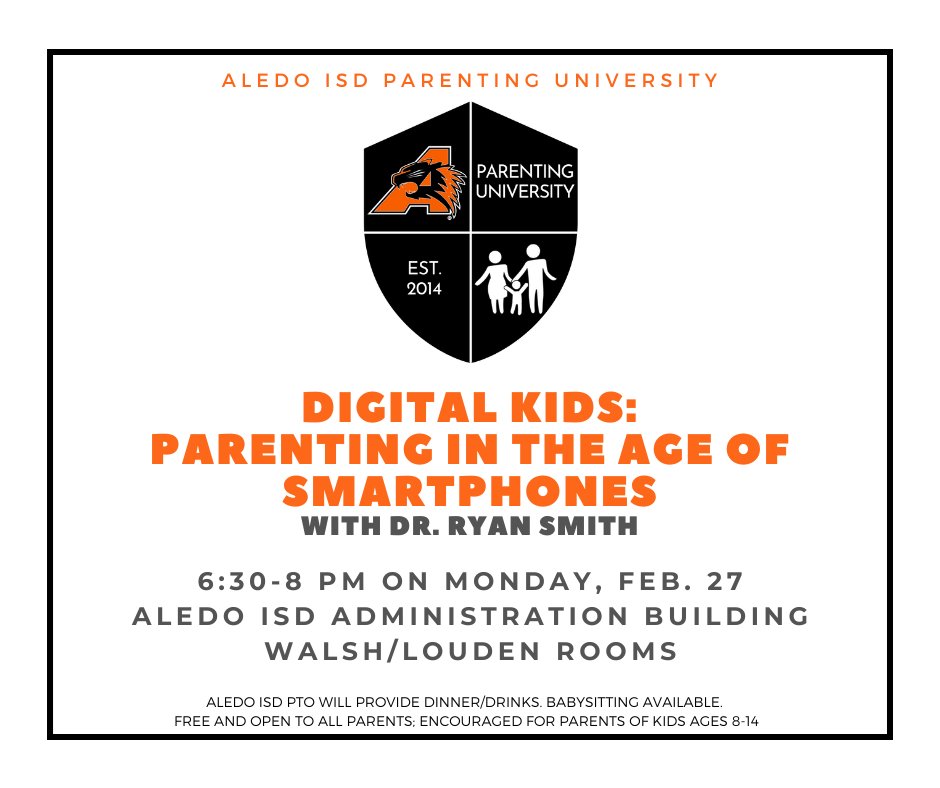 AledoISD's tweet image. Join us for our next Parenting University: Digital Kids: Parenting in the Age of Smartphones w/Dr. Ryan Smith! Free+open to all parents; strongly encouraged for parents of kids 8-14!
➡️6:30-8PM 2/27 in the Aledo ISD Admin Building. Dinner/drinks/babysitting available

#allinaledo