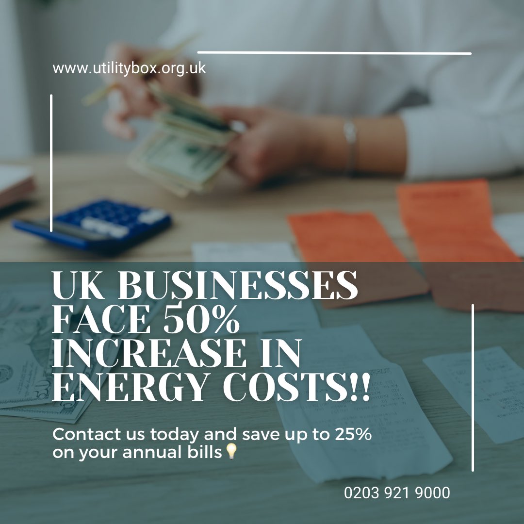 UtilityBoxUk's tweet photo. UK businesses face mounting energy costs with prices expected to rise by up to 54%. 
Don't let this impact your bottom line. Utility Box can help you find the best energy deals without commission. 

☎️ Contact us at 0203 921 9000 to learn more.
 #energy #utilities #UKbusiness https://t.co/C7U9DMJe0m