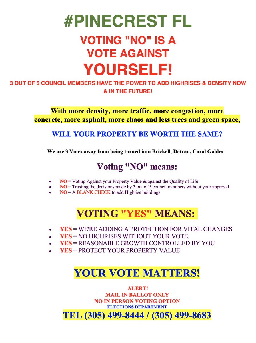 estebangerbasi's tweet photo. #PINECRESTFL
VOTING "NO" IS A VOTE AGAINST YOURSELF!
3 OUT OF 5 COUNCIL MEMBERS HAVE THE POWER TO ADD HIGHRISES & DENSITY NOW & IN THE FUTURE!
With MORE Density, Traffic, Congestion, Concrete, Asphalt and Chaos and LESS Trees and Green Space.
WILL YOUR PROPERTY BE WORTH THE SAME?