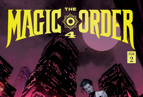 PopcornSushi1's tweet image. #TheMagicOrder Vol 4 #2 from @mrmarkmillar improves on the last. You don't get a moment to breathe and the issue is made all the better for it. The story is heating up and who knows where it goes next? 

It releases Wednesday 21st February.  

Full review later this week.