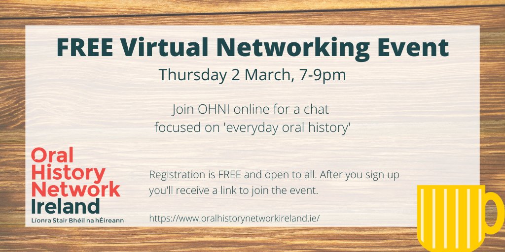 OralHist_ie's tweet photo. Our next free virtual networking event on the theme of 'Everyday Oral History' takes place Thurs March 2nd 7pm. Join us for some informal chat and meet others involved in oral history. All welcome. Register at the link below https://t.co/DEMdlsQ7II #OralHistory #Networking https://t.co/cvRxmjAZMf