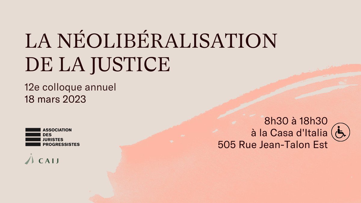 juriprogres's tweet photo. L'#AJP a le plaisir de vous inviter à son 12e #Colloque annuel ayant pour thème La néolibéralisation de la justice qui aura lieu le samedi 18 mars à Montréal ! 
#JusticeSociale 

Pour plus d'information &amp; pour les billets: https://t.co/Gwaijfvu6E https://t.co/k9TS6647rX