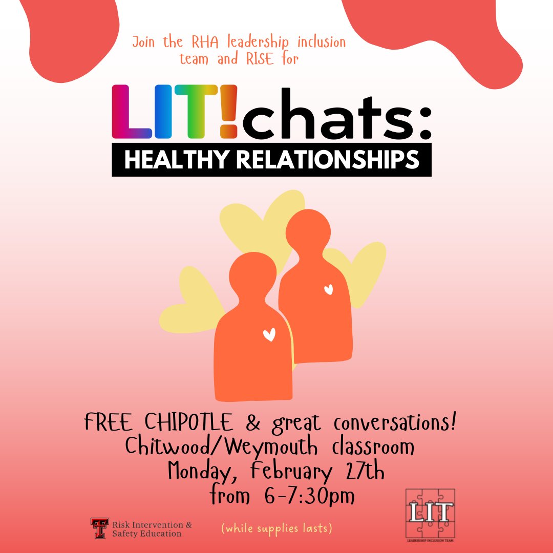Join the LIT committee for their monthly LITChats! This month, they are discussing healthy relationships with RISE and providing FREE Chipotle. We'd love to have you there for the great conversations!