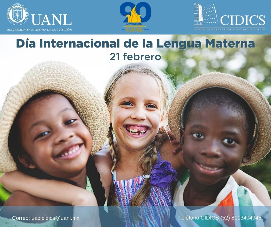 CIDICS_UANL's tweet photo. El 21 de febrero se celebra el Día Internacional de la Lengua Materna con el objetivo de preservar y proteger todos los idiomas y dialectos que se hablan en todo el mundo.
#CIDICS
#UANL 
✉️Correo: uac.cidics@uanl.mx 
☎️ Teléfono: CIDICS (52) 8113404945 https://t.co/JmqWHRnRdu