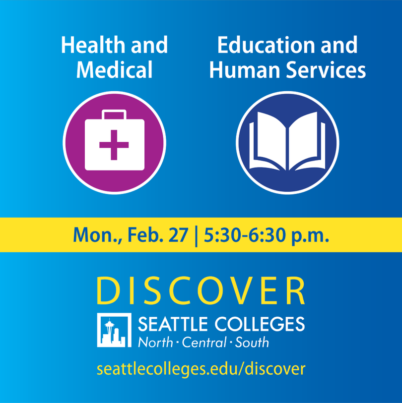 The path to your dream career starts here. Discover the right program for your future and hear from Seattle Colleges instructors and staff. Join us online Mon., Feb. 27, to learn about our Health and Medical and our Education and Human Services programs. seattlecolleges.edu/discover.