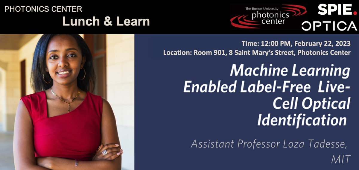 BU_PS_'s tweet photo. Happy to announce that BU Photonics Center Lunch &amp; Learn will feature Dr. Loza Tadesse @LozaTadesse  from @MIT @ragoninstitute  hosted by Photonics Center and BU SPIE/OPTICA Chapter, which will take place on February 22 @ 12:00PM at Photonics Center Room 901. https://t.co/i8LJarjrQS