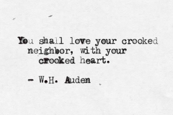 Happy Birthday Wystan Hugh Auden, #WHAuden
February 21, 1907 – September 29, 1973
Fav Auden quote: 'You shall love your crooked neighbor, with your crooked heart.'