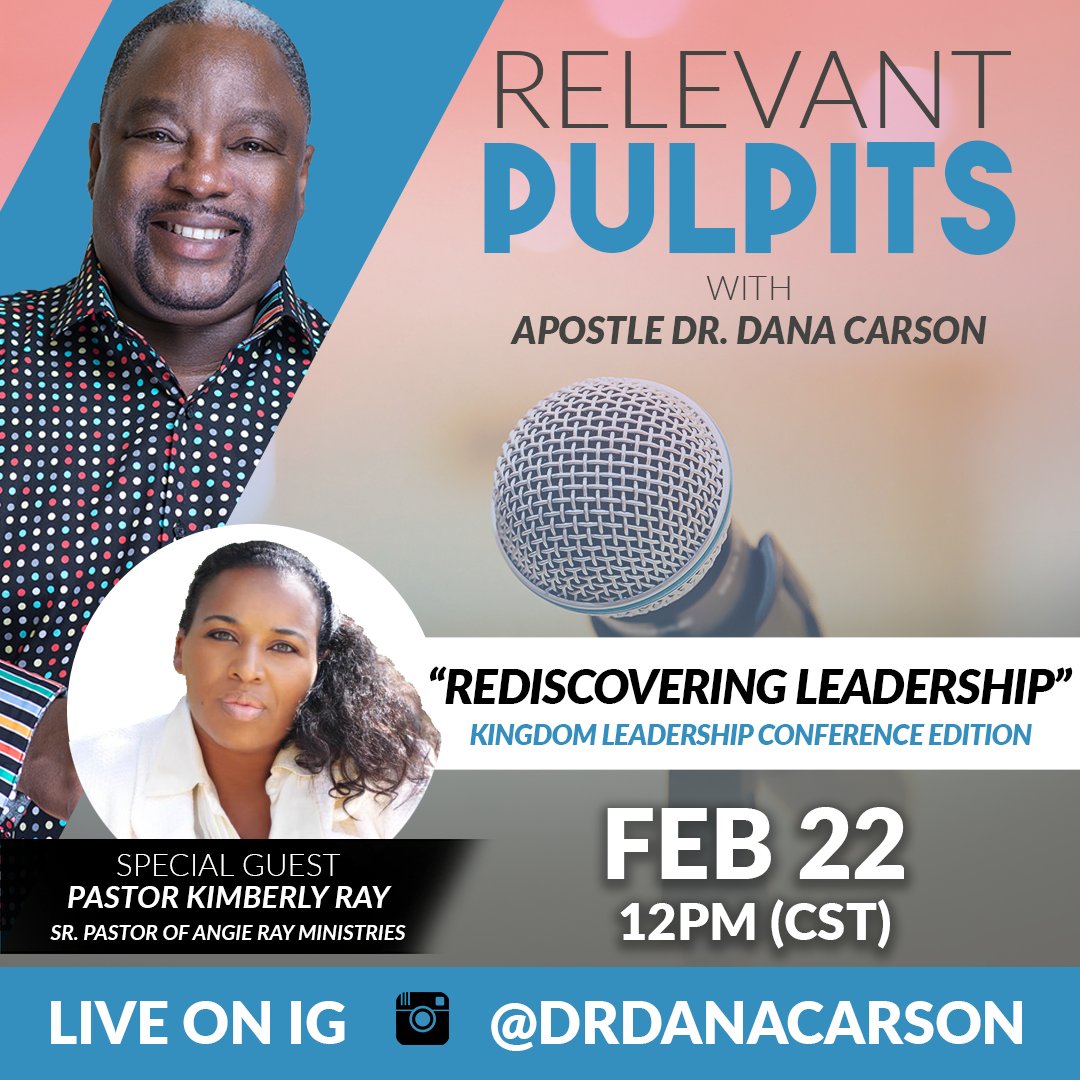 drdanacarson's tweet photo. Join me live tomorrow at 12pm CST on Instagram for a special episode of Relevant Pulpits featuring Pastor Kimberly Ray, a guest speaker at this year's Kingdom Leadership Conference! See you soon! #RelevantPulpits #DrDanaCarson #PastorKimberlyRay #KLC23 #KingdomLeadership https://t.co/e6SE1PKndl