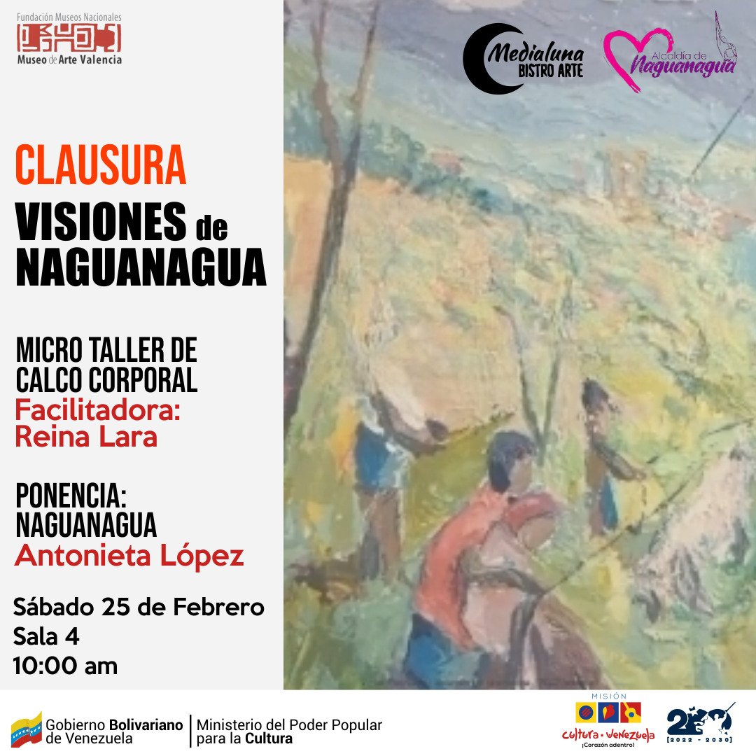 Te invitamos este sábado #25feb, a las 10 am, en la Sala 4 del Museo de Arte Valencia (MUVA), a la Programación Especial con motivo de la Clausura de la exposición colectiva "Visiones de Naguanagua".

Te esperamos...

<a href="/minculturave/">Ministerio del Poder Popular para la Cultura</a> <a href="/fundacionmuseos/">Fundación Museos Nacionales FMN</a>
<a href="/MinCulturaCbobo/">MinCulturaCarabobo</a> #Naguanagua