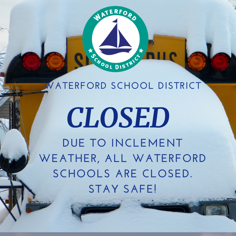 Due to predicted inclement weather, all Waterford School District schools and facilities will be CLOSED tomorrow, Wednesday, February 22. For the most up-to-date information, please visit our website at wsdmi.org.