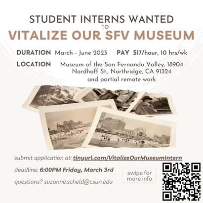 AnthroCSUN's tweet photo. The #SFVMuseum is looking for student interns! Internship is from March 2023 to June 2023, paying $17/hour, 10 hours/week. Submit applications to https://t.co/V3rOcMtvvL by March 3rd, 2023 at 6:00PM. For any questions, please email suzanne.scheld@csun.edu #CSUN #StudentInternship https://t.co/Dy9DgWhgWi