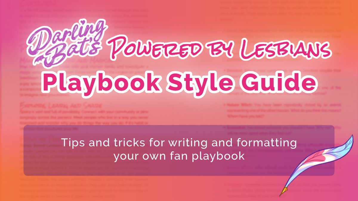 darling_bat's tweet photo. Thanks to the Loose Playbooks jam, there's been a lot of interest in playbooks for Thirsty Sword Lesbians! We love to see it!

To help facilitate that, we've put together a writing and formatting style guide for anyone to use! https://t.co/uoDYHVJvfT
