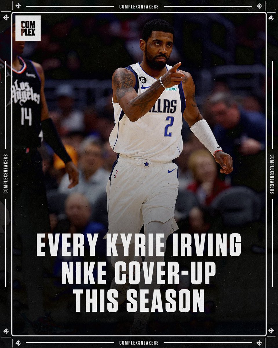 ComplexSneakers's tweet photo. A thread of all of @KyrieIrving's Nike cover-ups recently 👀 https://t.co/qnU4TODjQa