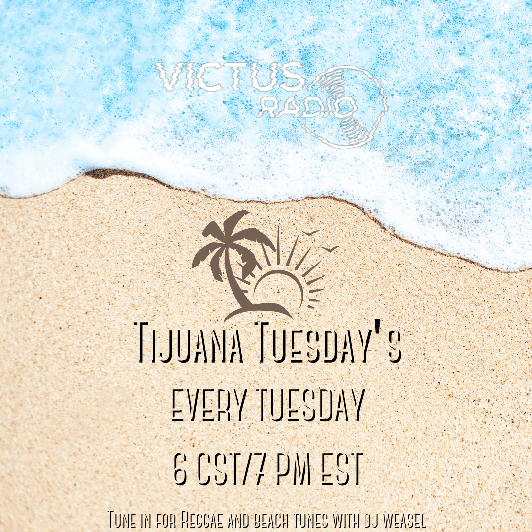 VictusRadio's tweet photo. Join DJ Weasel with Tijuana Tuesdays!

 He's got you with Reggae and Beach tunes! 

https://t.co/K4jhexE2Ec

#reggae #reggaemusic #beachmusic #beachtunes #radioshow https://t.co/7meiEDWdwp