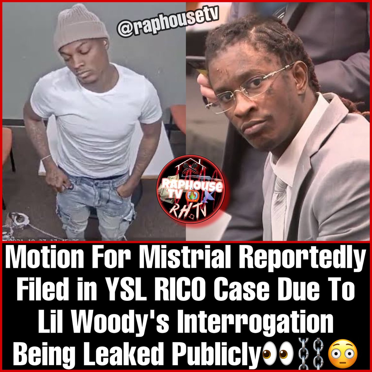 raphousetv2's tweet photo. Motion For Mistrial Reportedly Filed in YSL RICO Case Due To Lil Woody's Interrogation Being Leaked Publicly⛓️👨🏼‍⚖️ https://t.co/iAsPoHcmgp