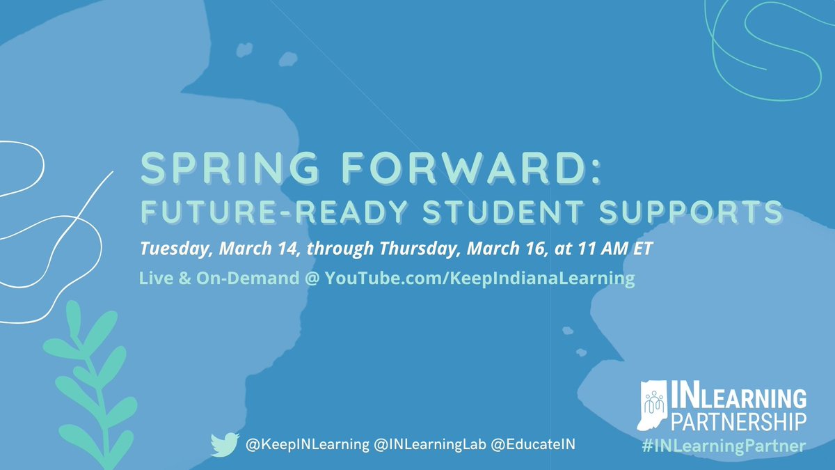 INLearningLab's tweet photo. Join the INLearning Partnership for our Spring Forward series, focusing on future-ready student supports. Daily live streams, 3/14-3/16 at 11 AM ET! #inlearningpartner @KeepINLearning @EducateIN
https://t.co/6Dv7OZSIrR https://t.co/G9YRJIoz7M