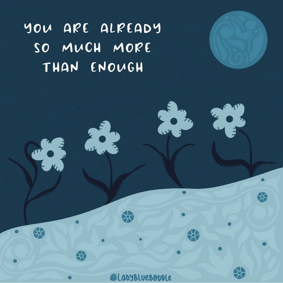 Remember: You are already enough, just as you are

Image: <a href="/ladybluebottle/">Lady Bluebottle</a>